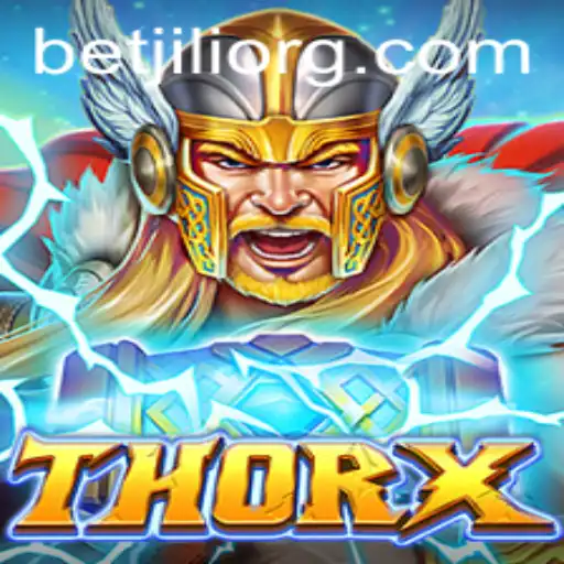 Exploring the Exciting World of ThorX: A Thrilling Betjili Game Adventure